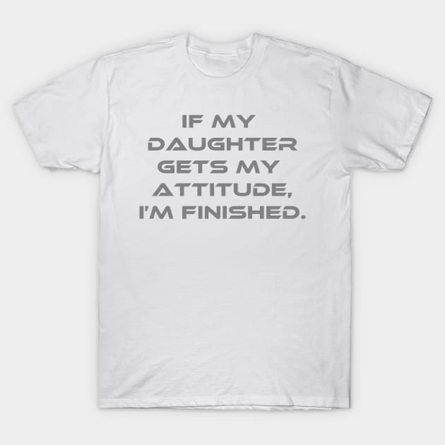 My Daughter T-Shirt by Z1